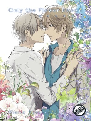 cover image of Only the Flower Knows Volume 3
